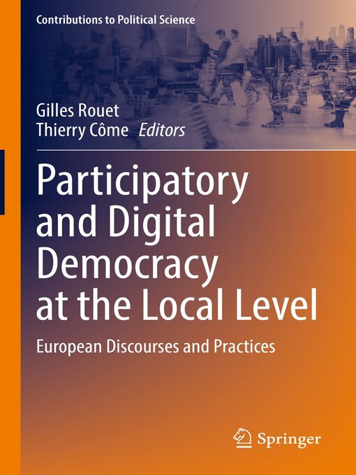 Title details for Participatory and Digital Democracy at the Local Level by Gilles Rouet - Available